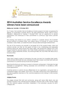 2014 Australian Service Excellence Awards winners have been announced Melbourne, Australia – 8 October 2014 For 13 years, the Australian Service Excellence Awards program has been recognising the delivery of outstandin