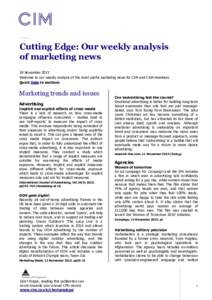 Cutting Edge: Our weekly analysis of marketing news 18 November 2015 Welcome to our weekly analysis of the most useful marketing news for CIM and CAM members. Quick links to sections