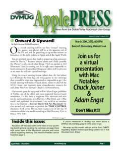 News from the Diablo Valley Macintosh User Group Volume 31, Issue 3 • March 2012 ● Onward & Upward!  March 20th, 2012, 6:30 PM
