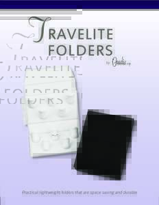 TRAVELITE FOLDERS by Practical lightweight folders that are space saving and durable www.ovadia.com