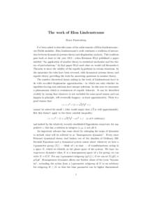 The work of Elon Lindenstrauss Harry Furstenberg I’ve been asked to describe some of the achievements of Elon Lindenstrauss our Fields medalist. Elon Lindenstrauss’s work continues a tradition of interaction between 