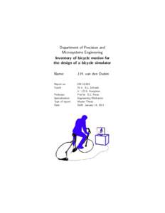 Department of Precision and Microsystems Engineering Inventory of bicycle motion for the design of a bicycle simulator Name: