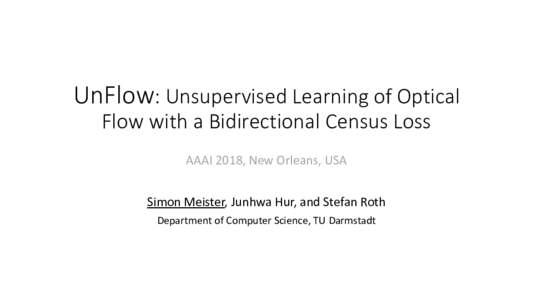 UnFlow: Unsupervised Learning of Optical Flow with a Bidirectional Census Loss