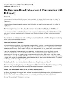 December 1992/January 1993 | Volume 50 | Number 4 Students at Risk PagesOn Outcome-Based Education: A Conversation with Bill Spady Ron Brandt