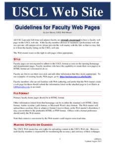 USCL Web Site Guidelines for Faculty Web Pages by Lori Harris, USCL Web Master All USC Lancaster full-time and adjunct faculty are strongly encouraged to have a faculty web page on the USCL web site. If the faculty membe