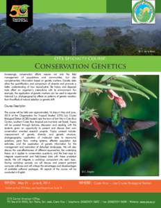 © C. de la Rosa  Increasingly, conservation efforts require not only the field management of populations and communities, but also complementary information based on genetic markers. Genetic data allow the quantificatio