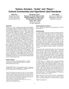 Turkers, Scholars, “Arafat” and “Peace”: Cultural Communities and Algorithmic Gold Standards Shilad Sen Macalester College St. Paul, Minnesota 