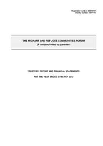 Registered number: Charity number: THE MIGRANT AND REFUGEE COMMUNITIES FORUM (A company limited by guarantee)