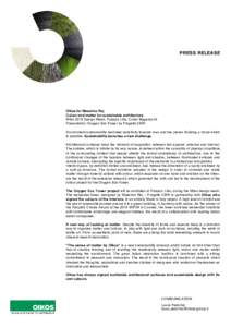 PRESS RELEASE  Oikos for Massimo Roj Colour and matter for sustainable architecture Milan 2015 Design Week, Palazzo Litta, Corso Magenta 24 Presentation: Oxygen Eco-Tower by Progetto CMR