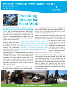 Monterey Peninsula Water Supply Project Progress Report July 31, 2014 Promising Results for