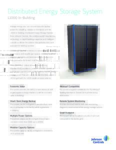 Distributed Energy Storage System L1000 In-Building Manage energy use, cut costs and provide backup power for a building, campus or enterprise with the L1000 In‑Building Distributed Energy Storage System