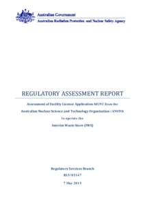 Regulatory Assessment Report - Operating Licence Application Interim Waste Store (IWS)