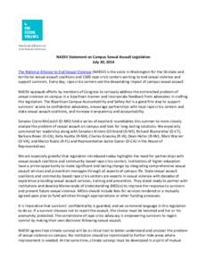 NAESV Statement on Campus Sexual Assault Legislation July 30, 2014 The National Alliance to End Sexual Violence (NAESV) is the voice in Washington for the 56 state and territorial sexual assault coalitions and 1300 rape 