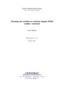 Dynare Working Papers Series http://www.dynare.org/wp/ Choosing the variables to estimate singular DSGE models: Comment