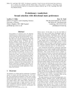 Miller, G.F., and Todd., P.MEvolutionary wanderlust: Sexual selection with directional mate preferences. In J.-A. Meyer, H.L. Roitblat, and S.W. Wilson (Eds.), From animals to animats 2: Proceedings of the Seco