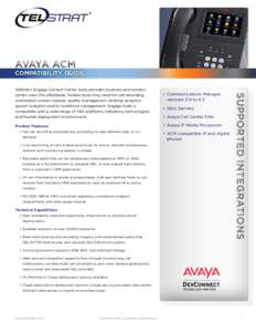 AVAYA ACM  COMPATIBILITY GUIDE •	 Communications Manager versions 3.0 to 6.3