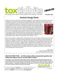 November[removed]Alcoholic Energy Drinks Energy drinks have an assortment of ingredients ranging from taurine, guarana and caffeine (all stimulants) to B vitamins. They were first marketed in the United States in[removed]Sin