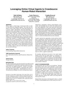 Robotics / Multimodal interaction / Artificial intelligence / Machine learning / Social robots / Humanrobot interaction / Robot / Humanoid robot / Cynthia Breazeal / Cognitive robotics / Cog / Crowdsourcing