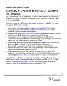 Ministry of Health and Long-Term Care  Summary of Changes to the CMOH Directive for Hospitals The Chief Medical Officer of Health (CMOH) issued a Directive for Hospitals to provide instructions to hospitals concerning co