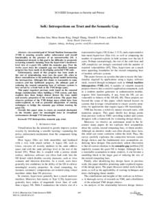 2014 IEEE Symposium on Security and Privacy  SoK: Introspections on Trust and the Semantic Gap Bhushan Jain, Mirza Basim Baig, Dongli Zhang, Donald E. Porter, and Radu Sion Stony Brook University {bpjain, mbaig, dozhang,