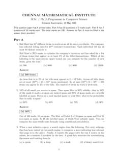 CHENNAI MATHEMATICAL INSTITUTE M.Sc. / Ph.D. Programme in Computer Science Entrance Examination, 15 May 2013 This question paper has 4 printed sides. Part A has 10 questions of 3 marks each. Part B has 7 questions of 10 
