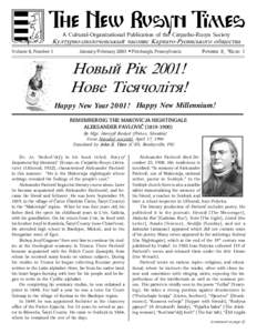 A Cultural-Organizational Publication of the Carpatho-Rusyn Society Kulturno-spolo~ensÝkì ~asopis Karpato-RusinsÝkogo obÈestva Volume 8, Number 1 January/February 2001 • Pittsburgh, Pennsylvania