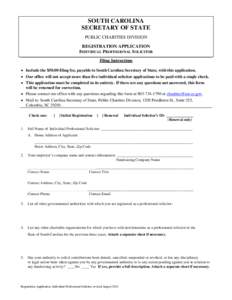 SOUTH CAROLINA SECRETARY OF STATE PUBLIC CHARITIES DIVISION REGISTRATION APPLICATION INDIVIDUAL PROFESSIONAL SOLICITOR Filing Instructions