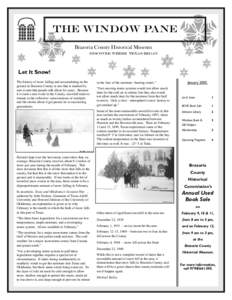 The Window Pane Brazoria County Historical Museum Discover Where Texas Began Let It Snow! The history of snow falling and accumulating on the