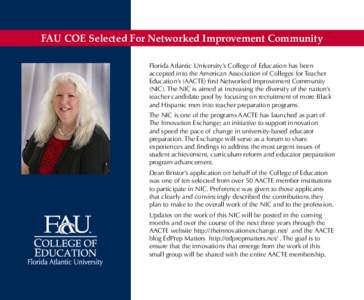 FAU COE Selected For Networked Improvement Community Florida Atlantic University’s College of Education has been accepted into the American Association of Colleges for Teacher Education’s (AACTE) first Networked Impr