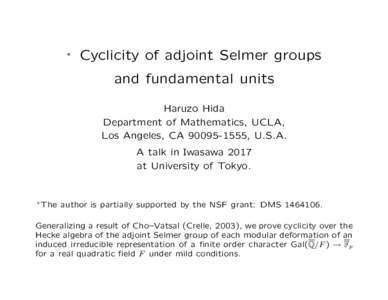 ∗  Cyclicity of adjoint Selmer groups and fundamental units Haruzo Hida Department of Mathematics, UCLA,