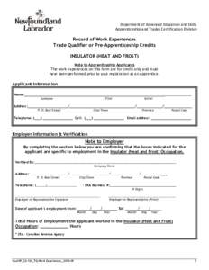 Department of Advanced Education and Skills Apprenticeship and Trades Certification Division Record of Work Experiences Trade Qualifier or Pre-Apprenticeship Credits INSULATOR (HEAT AND FROST)