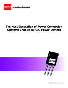 Innovations Embedded  The Next Generation of Power Conversion Systems Enabled by SiC Power Devices  White Paper