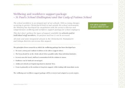 Christchurch Renewal Fact Sheet  Wellbeing and workforce support package – St Paul’s School (Dallington) and Our Lady of Fatima School The school workforce is an integral part of our schools. With so many changes occ