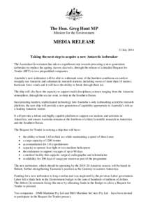 Taking the next step to acquire a new Antarctic icebreaker - media release 31 July 2014