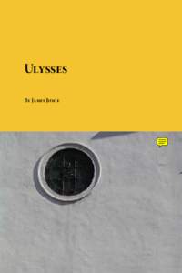 Ulysses By James Joyce Download free eBooks of classic literature, books and novels at Planet eBook. Subscribe to our free eBooks blog and email newsletter.