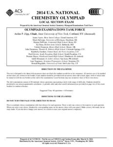 2014 U.S. NATIONAL CHEMISTRY OLYMPIAD LOCAL SECTION EXAM Prepared by the American Chemical Society Chemistry Olympiad Examinations Task Force  OLYMPIAD EXAMINATIONS TASK FORCE