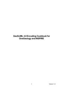 GeoSciML 4.0 Encoding Cookbook for OneGeology and INSPIRE 1  Version 1.2