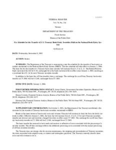 12640C FEDERAL REGISTER Vol. 70, No. 216 Notices DEPARTMENT OF THE TREASURY Fiscal Service