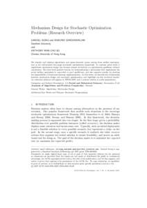 Mechanism Design for Stochastic Optimization Problems (Research Overview) SAMUEL IEONG and MUKUND SUNDARARAJAN Stanford University and ANTHONY MAN-CHO SO