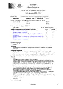 Course Specifications Valid as from the academic yearSoil Genesis (I001470) Course size