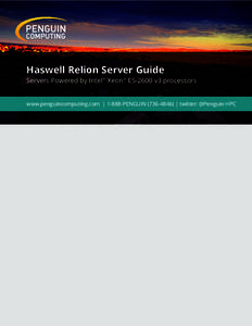 Haswell Relion Server Guide  Servers Powered by Intel® Xeon® E5-2600 v3 processors www.penguincomputing.com | 1-888-PENGUIN[removed]) | twitter: @Penguin HPC  Relion 2903GT