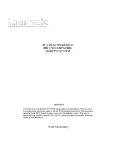 8510 DATA PROCESSOR IBM 3740 COMPATIBLE DISKETTE SYSTEM ABSTRACT This document is proprietary to TERAK Corporation. It is provided for internal use or