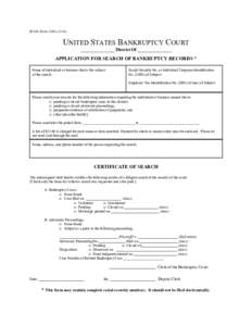 B1320 (FormUNITED STATES BANKRUPTCY COURT _______________ District Of _______________  APPLICATION FOR SEARCH OF BANKRUPTCY RECORDS *