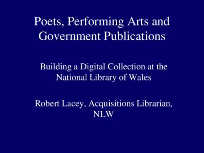 Poets, Performing Arts and Government Publications