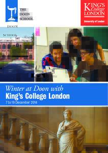 Winter at Doon with King’s College London 7 to 19 December 2014 Welcome