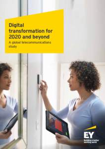 Digital transformation for 2020 and beyond A global telecommunications study