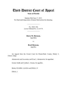 Third District Court of Appeal State of Florida Opinion filed June 17, 2015. Not final until disposition of timely filed motion for rehearing. ________________ No. 3D15-296