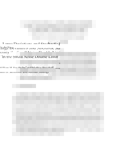 Large Deviations and Stochastic Stability in the Small Noise Double Limit∗ William H. Sandholm† and Mathias Staudigl‡ February 8, 2015 Abstract We consider a model of stochastic evolution under general noisy best r