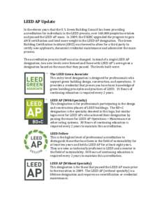 LEED	
  AP	
  Update	
    	
     In	
  the	
  eleven	
  years	
  that	
  the	
  U.S.	
  Green	
  Building	
  Council	
  has	
  been	
  providing	
  
