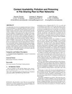 Content Availability, Pollution and Poisoning in File Sharing Peer-to-Peer Networks∗ Nicolas Christin Andreas S. Weigend